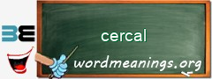 WordMeaning blackboard for cercal